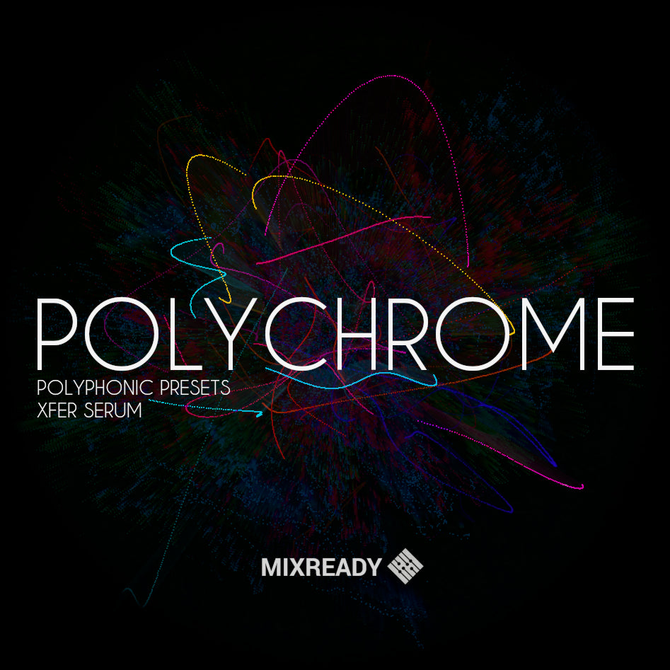 Polychrome: Serum Polyphonics (PRESETS)